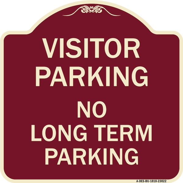 Signmission Reserved Parking Visitor Parking No Long-Term Parking Heavy-Gauge Alum, 18" x 18", BU-1818-23022 A-DES-BU-1818-23022 - main